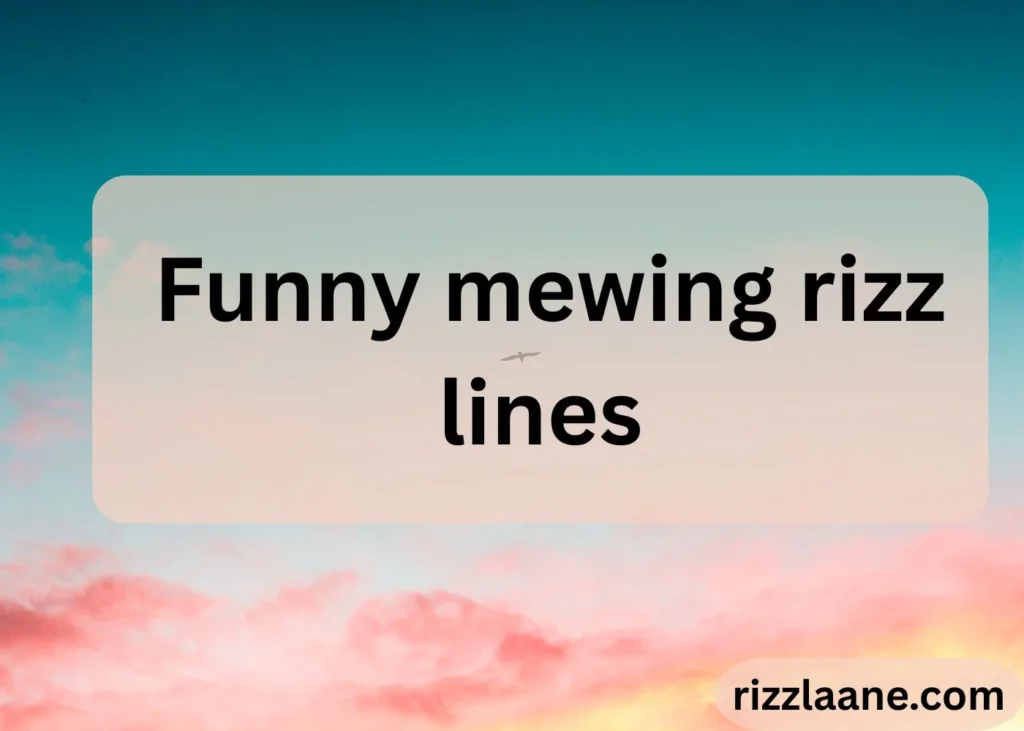 Mewing Rizz