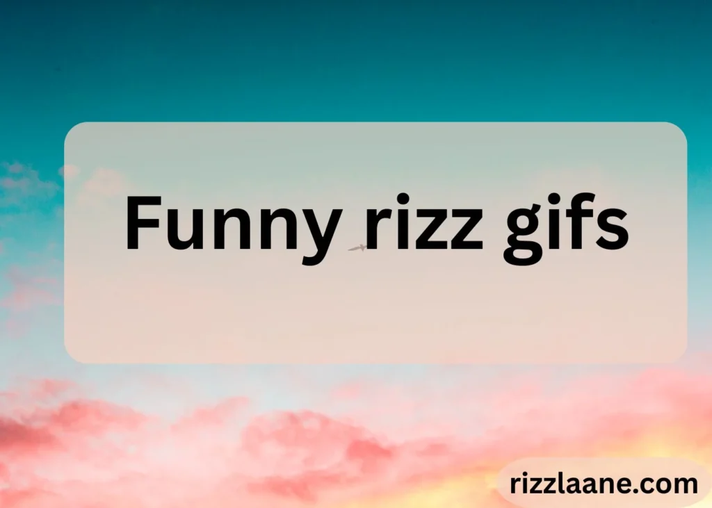 Rizz Gifs