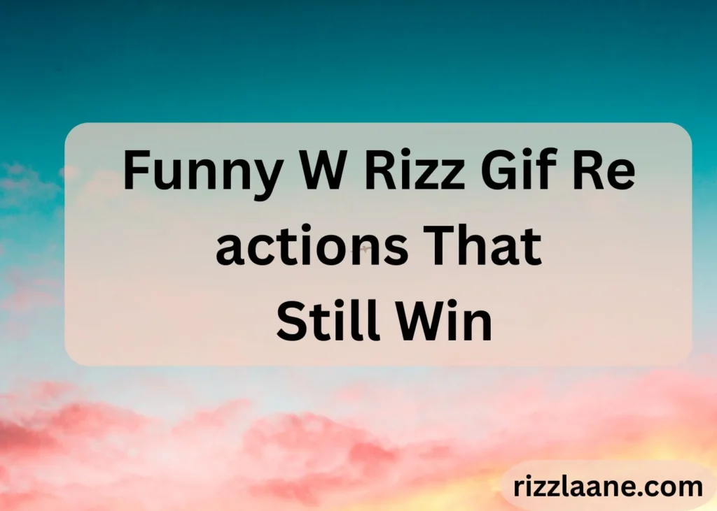 W Rizz Gif