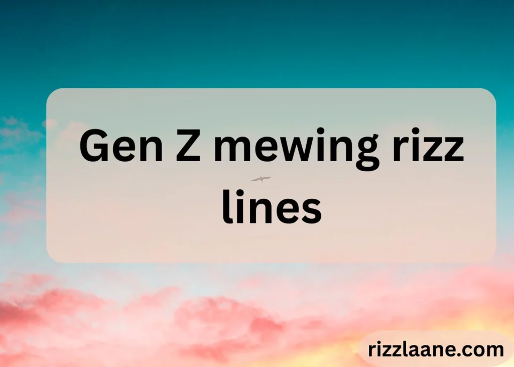 Mewing Rizz