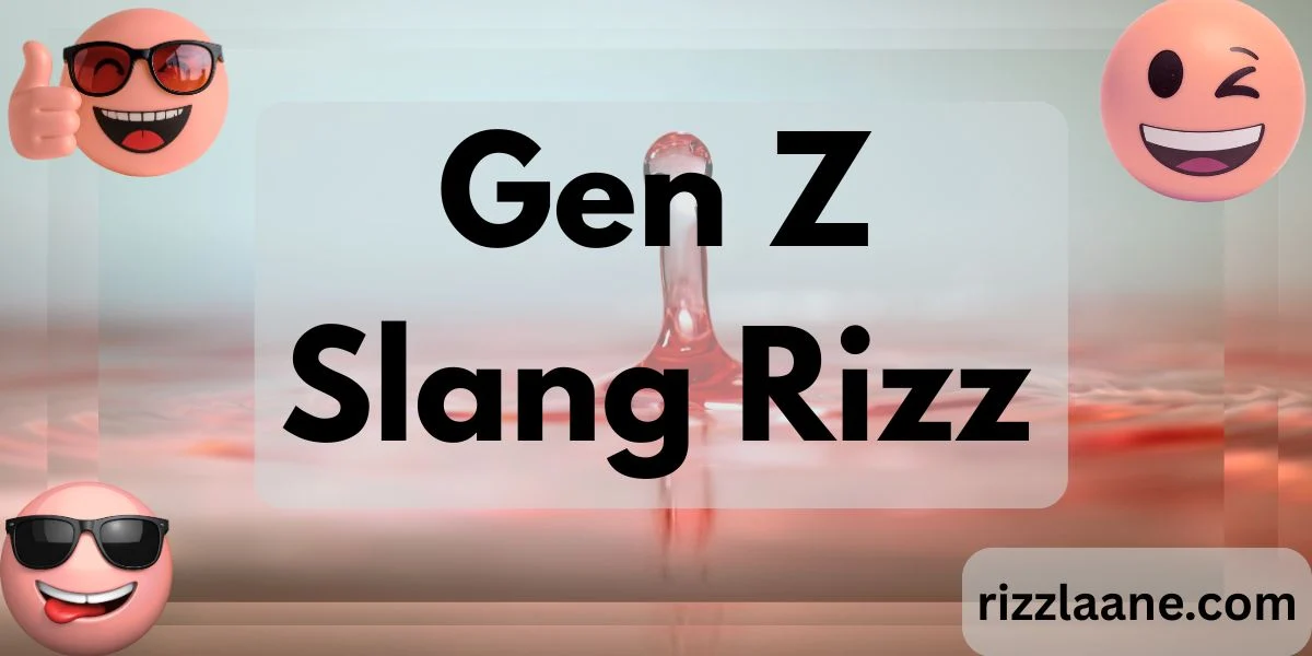 Gen Z Slang Rizz
