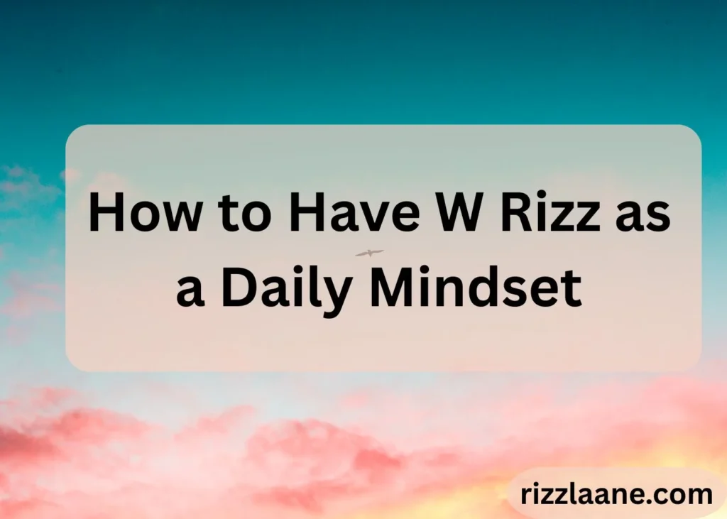 How to Have W Rizz