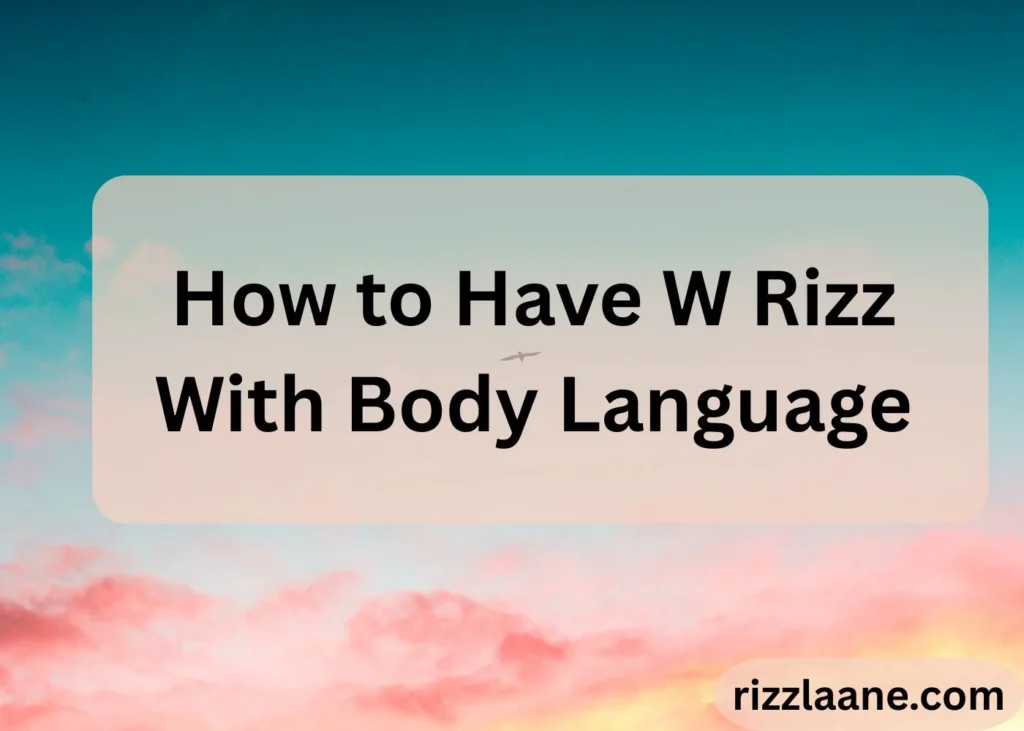 How to Have W Rizz