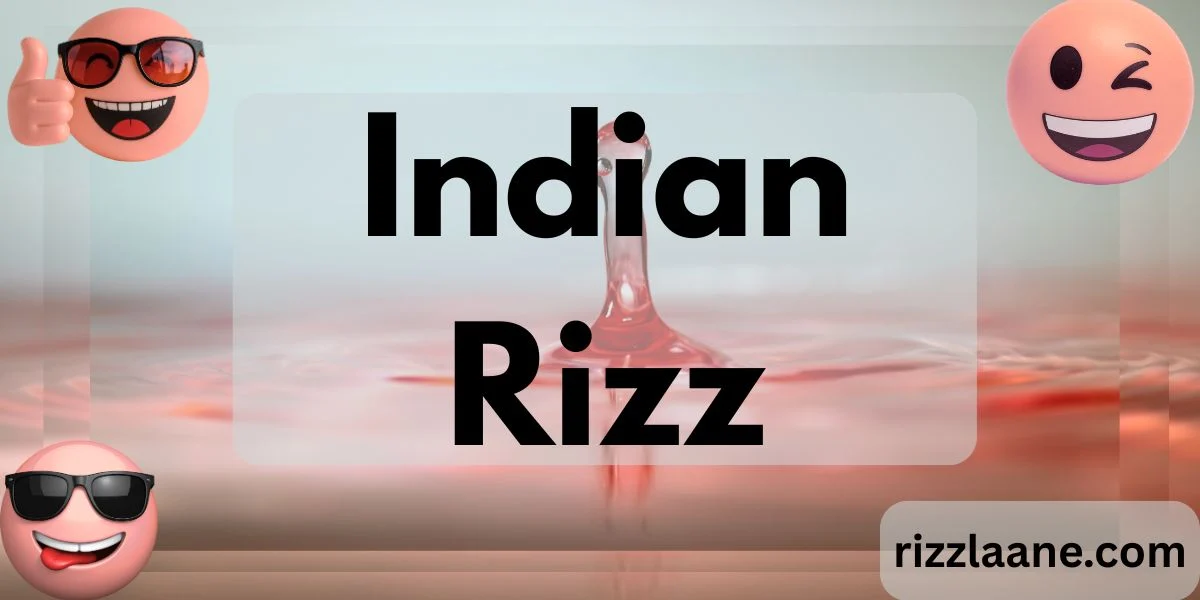 Indian Rizz