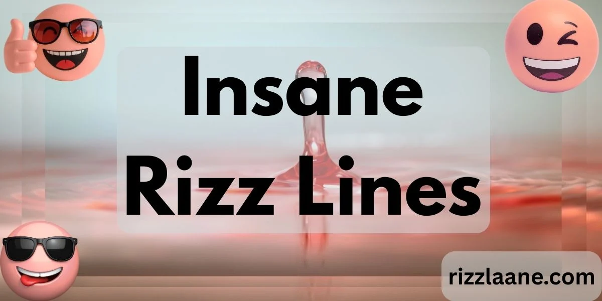 Insane Rizz Lines