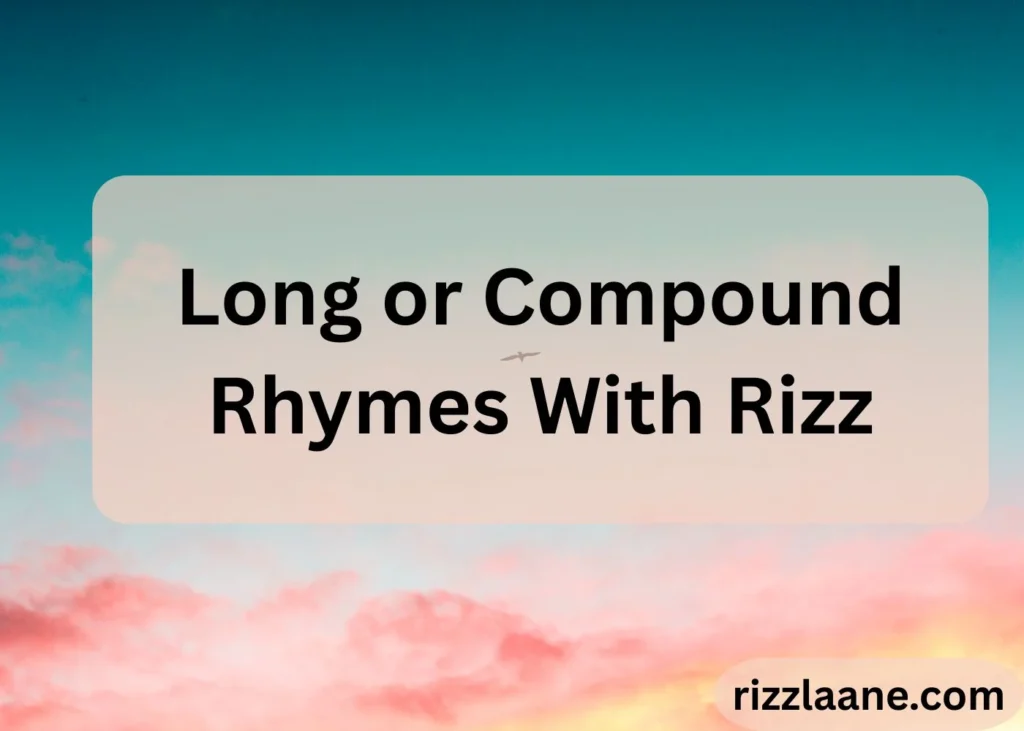 Words That Rhyme With Rizz