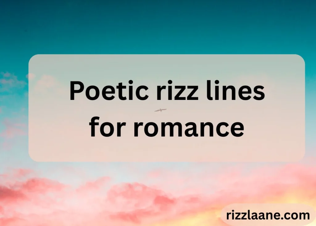 Poetic Rizz Lines