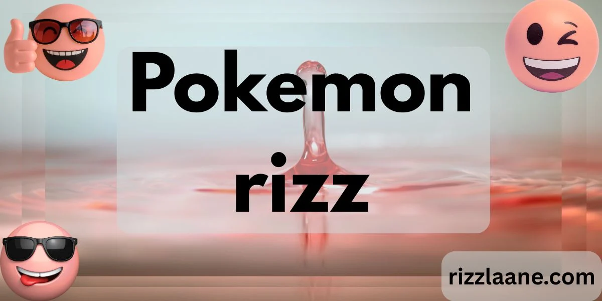 Pokemon rizz