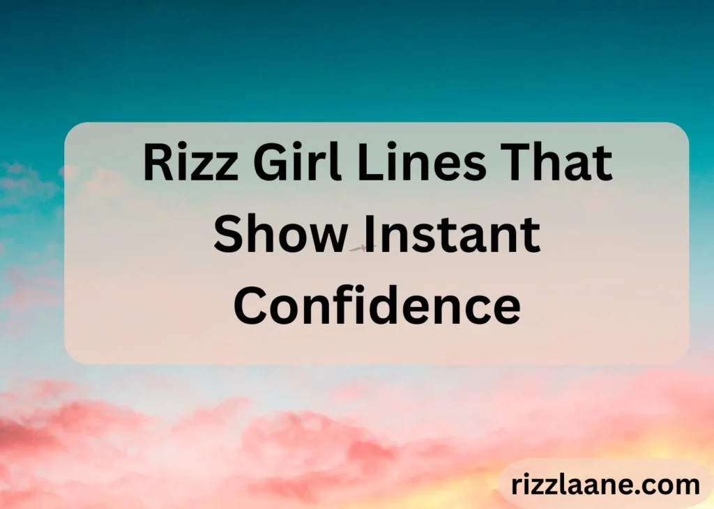 Rizz Girl Energy