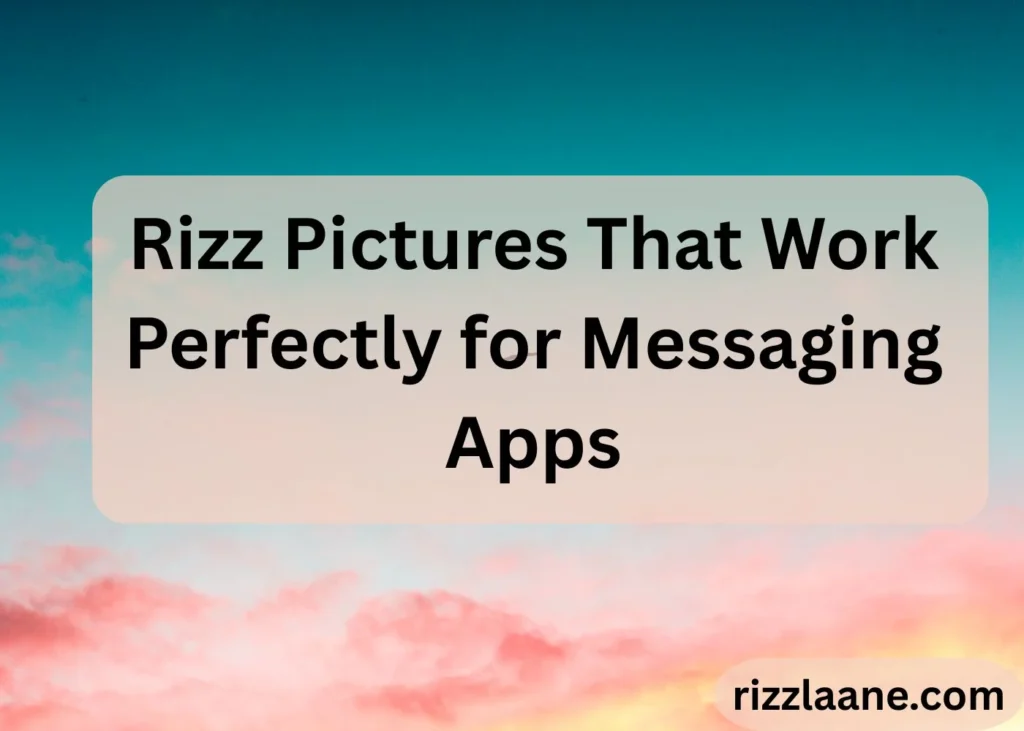 Rizz Pictures