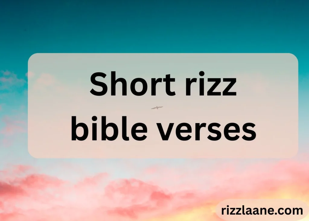 Short rizz bible verses
