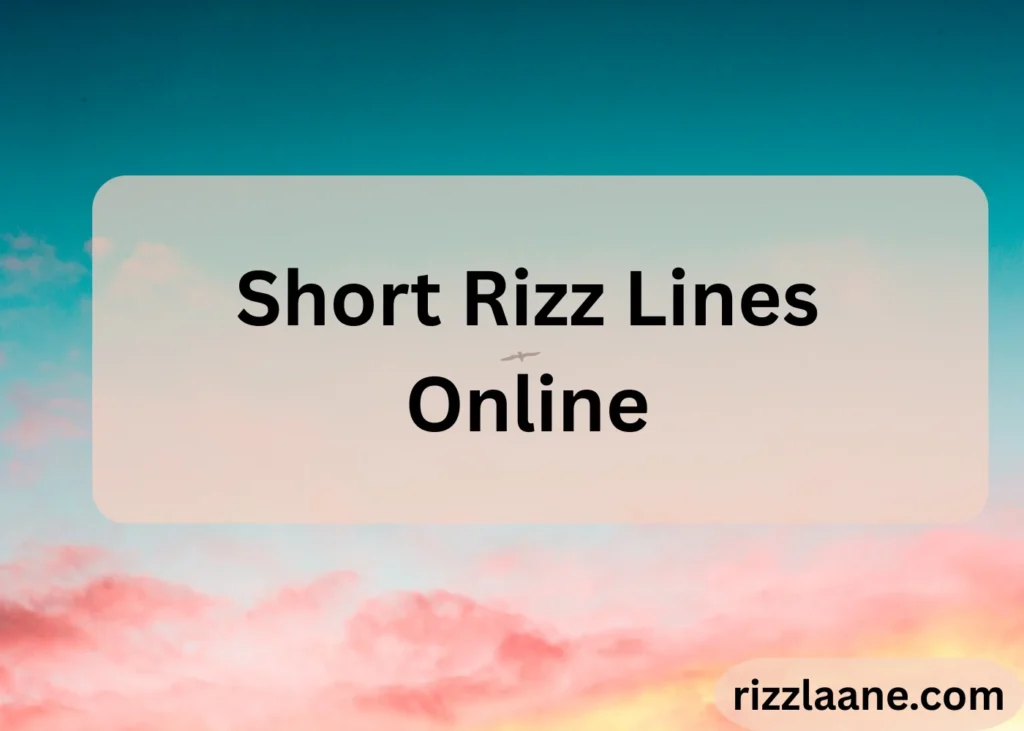 Short Rizz Lines Online