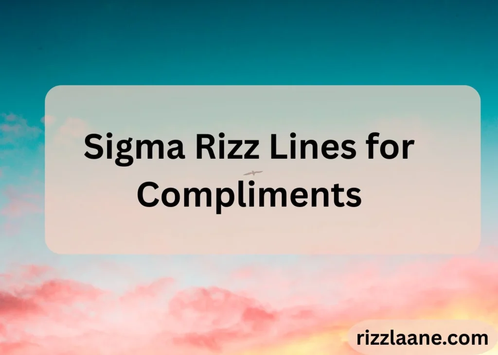 Sigma Rizz Lines
