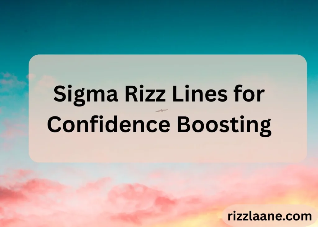 Sigma Rizz Lines