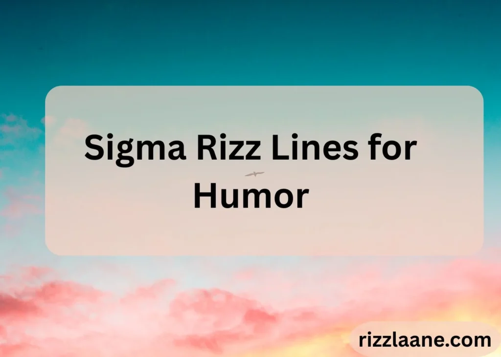 Sigma Rizz Lines