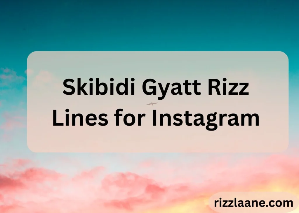 Skibidi Gyatt Rizz Lines