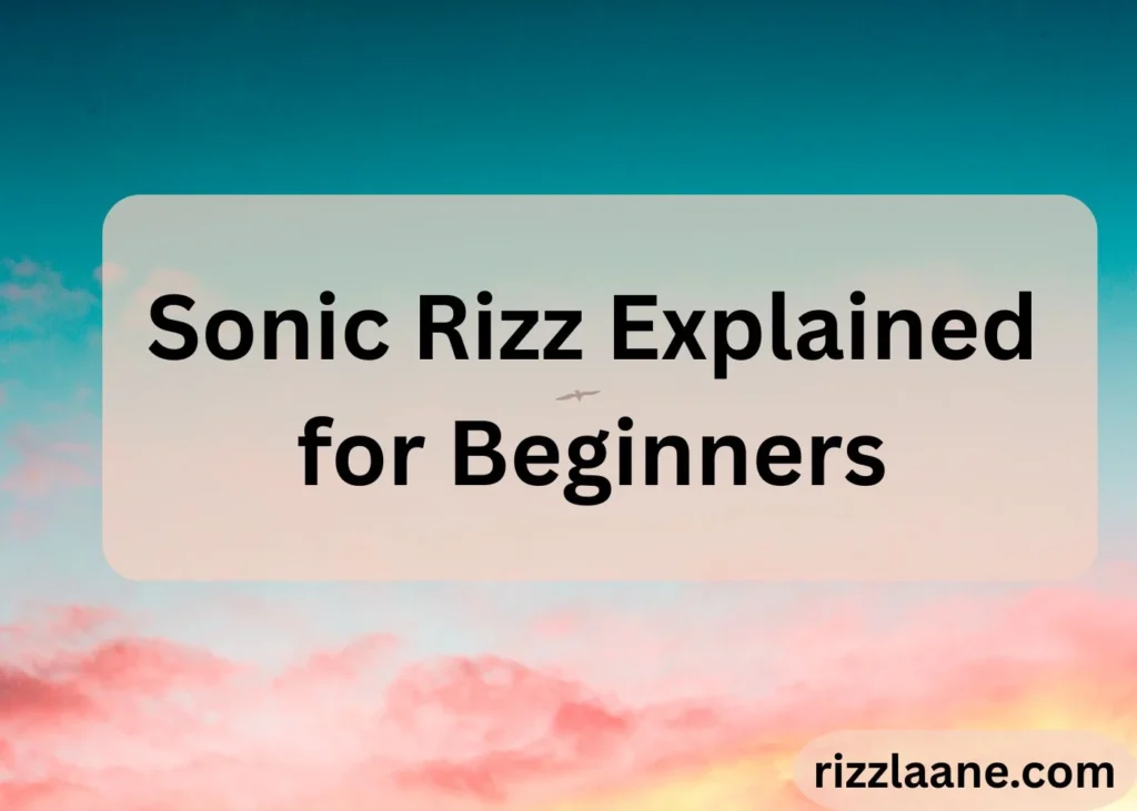 Sonic Rizz