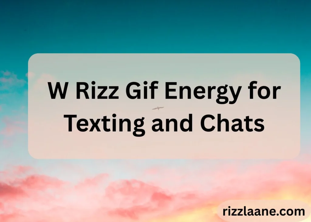 W Rizz Gif
