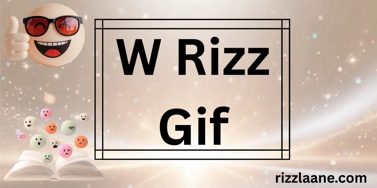 W Rizz Gif