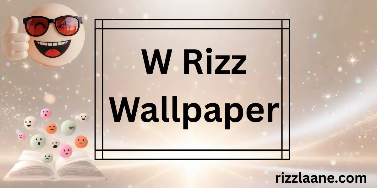 W Rizz Wallpaper