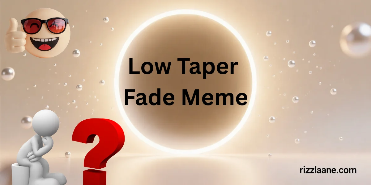 Low Taper Fade Meme