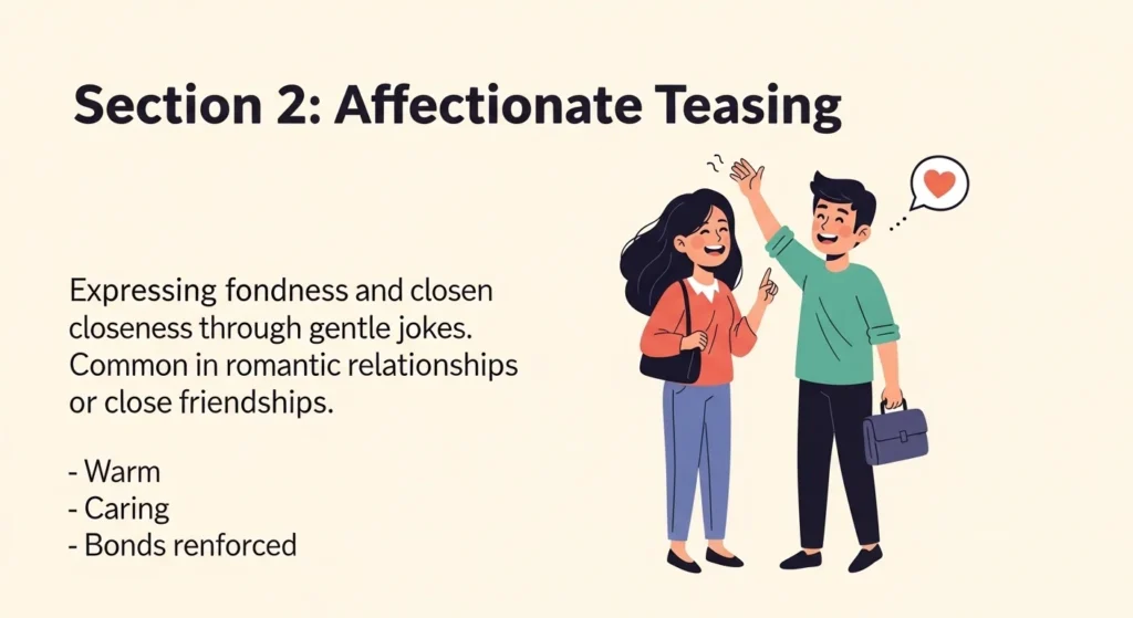 Different Types of Teasing (And What They Mean)