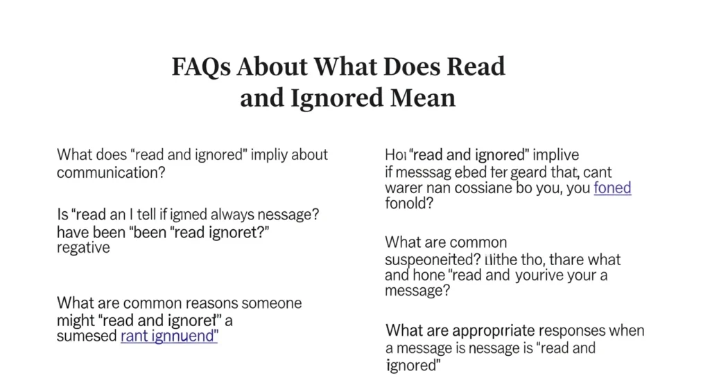 FAQs About What Does Read and Ignored Mean