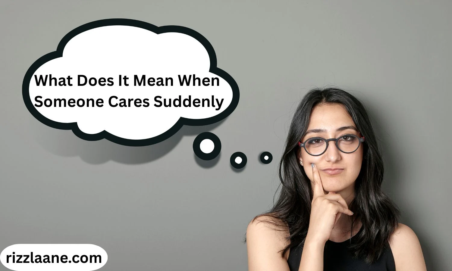 What Does It Mean When Someone Cares Suddenly