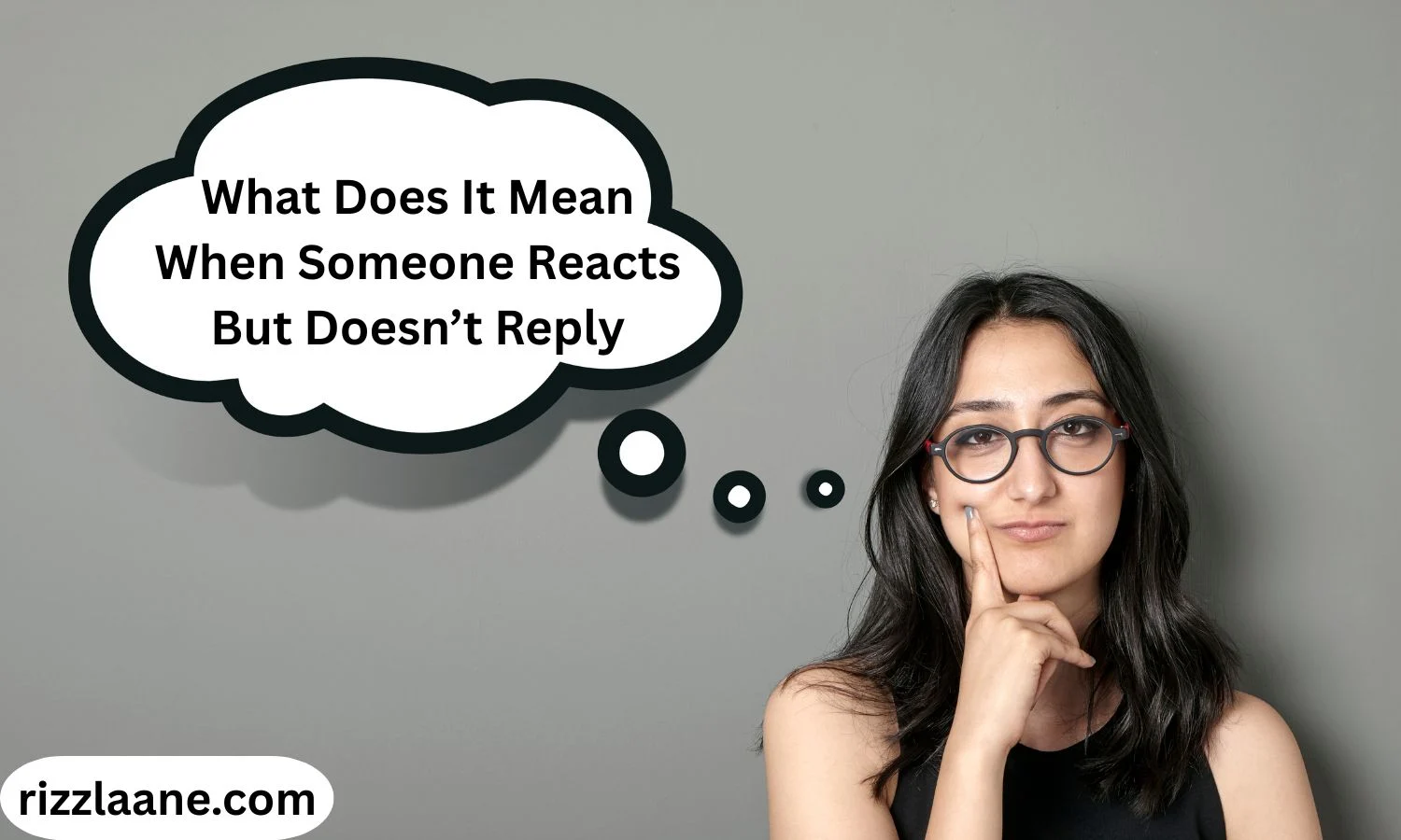 What Does It Mean When Someone Reacts But Doesn’t Reply