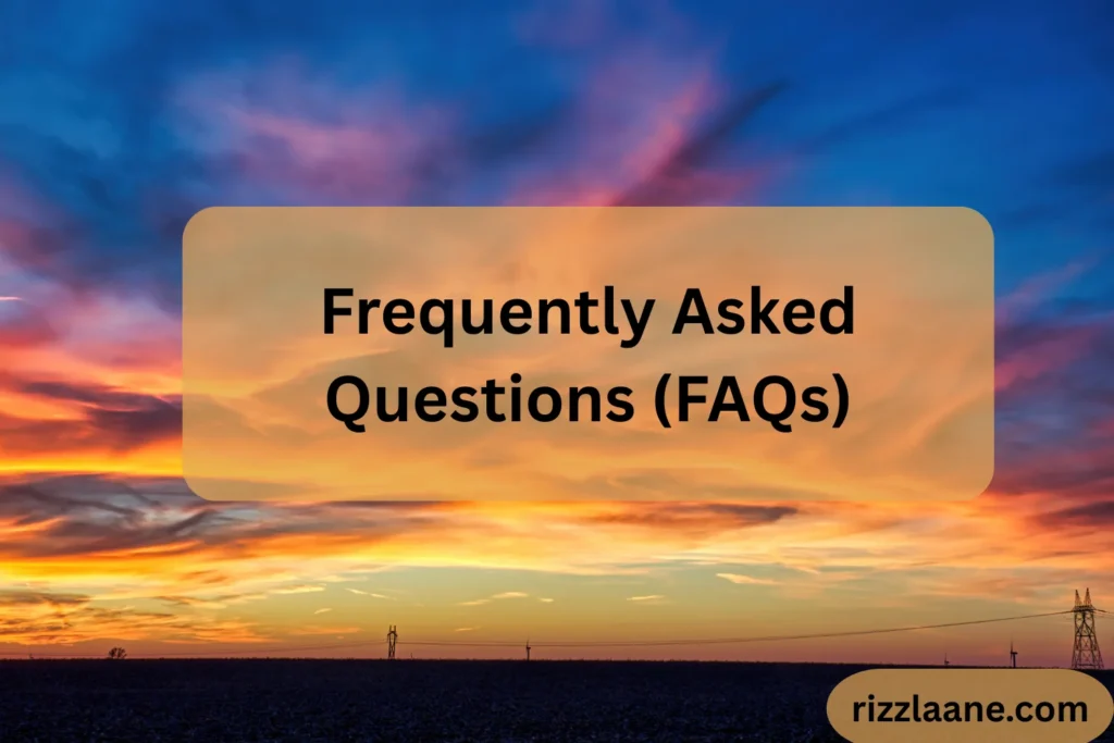 Frequently Asked Questions (FAQs)