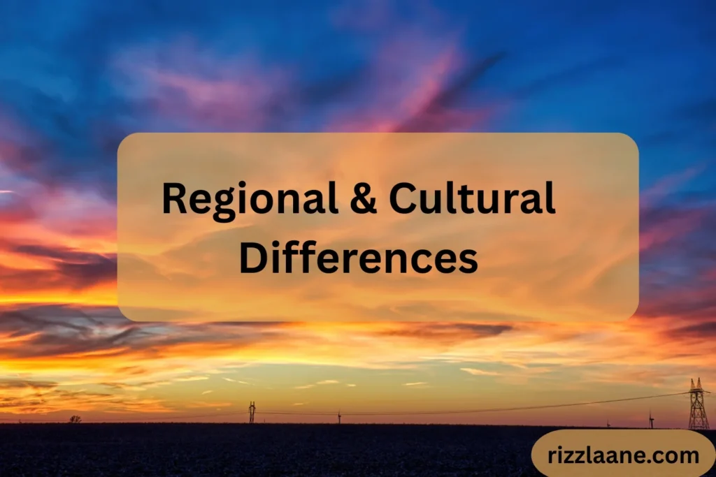 Regional & Cultural Differences